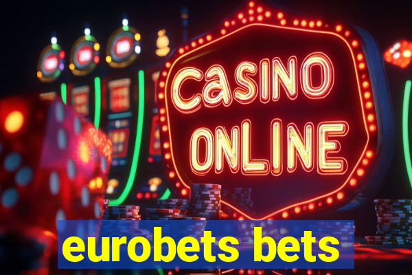 eurobets bets